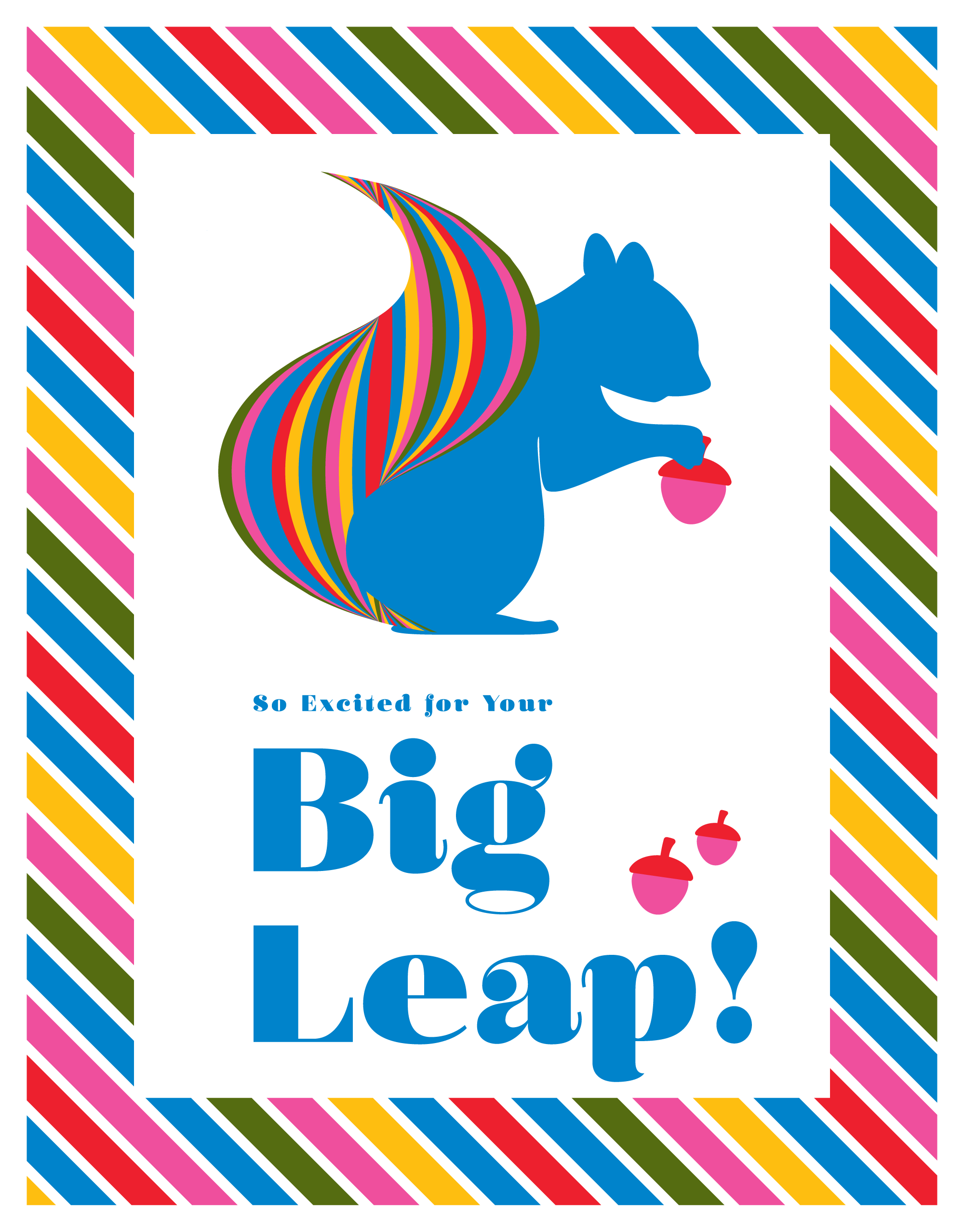 Big Leap Squirrel Card showing a blue squirrel with a rainbow-striped tail holding acorns in a colorful striped frame.