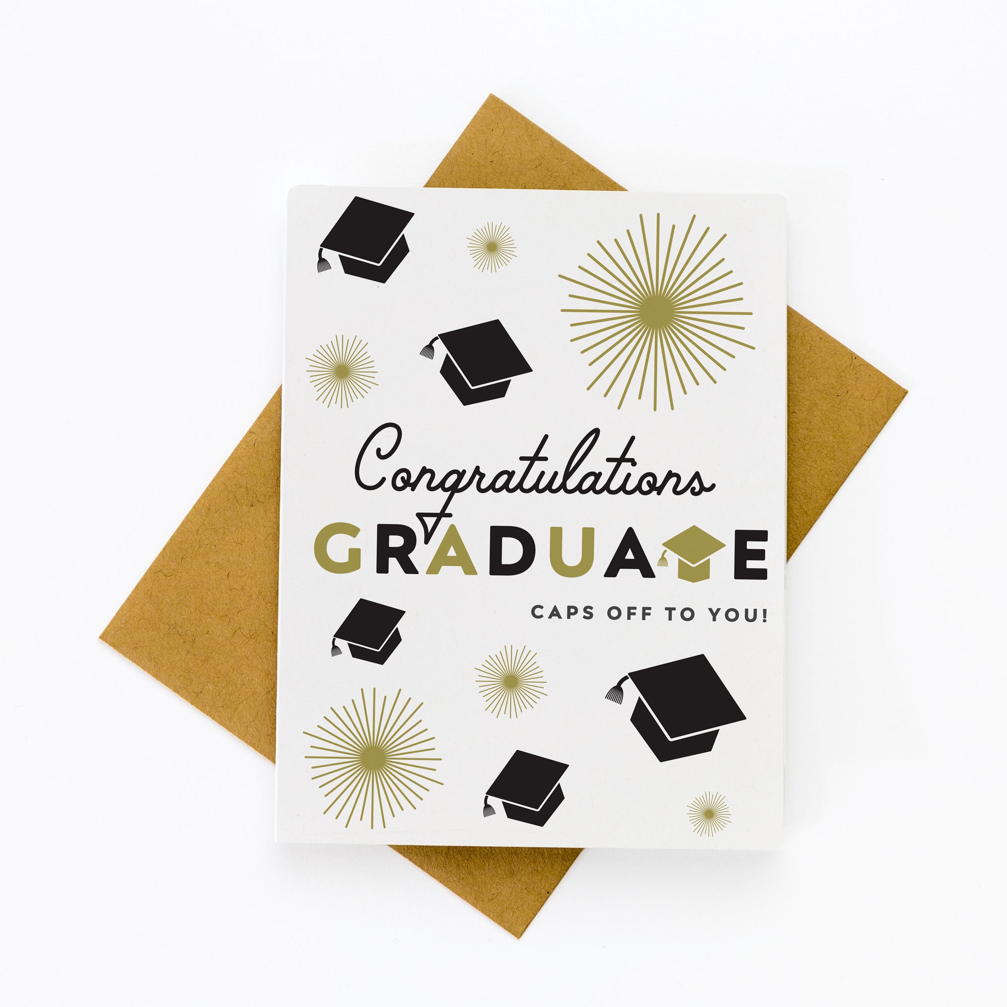 Graduation Card Congratulations Graduate Caps Off to You with black caps and gold starburst accents on white background.